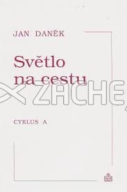 Světlo na cestu - Cyklus C | Jan Daněk | 6,40 € - obrázok Světlo na cestu - Cyklus C