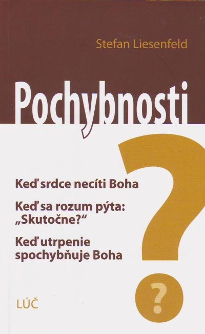 Pochybnosti - Keď srdce necíti Boha | Stefan Liesenfeld | 4,85 € - obrázok Pochybnosti - Keď srdce necíti Boha
