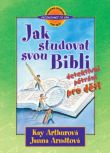 Jak studovat svou Bibli pro děti | Kay Arthurová Janna Arndtová | 6,69 € - obrázok Jak studovat svou Bibli pro děti