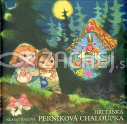 Perníková chaloupka - prostorové leporelo | Jiří Trnka Klára Trnková | 10,38 € - obrázok Perníková chaloupka - prostorové leporelo