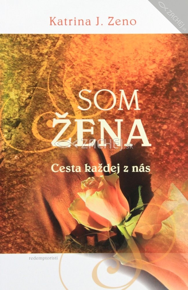 Som žena - Cesta každej z nás | Katrina J. Zeno | 3,59 € - obrázok Som žena - Cesta každej z nás
