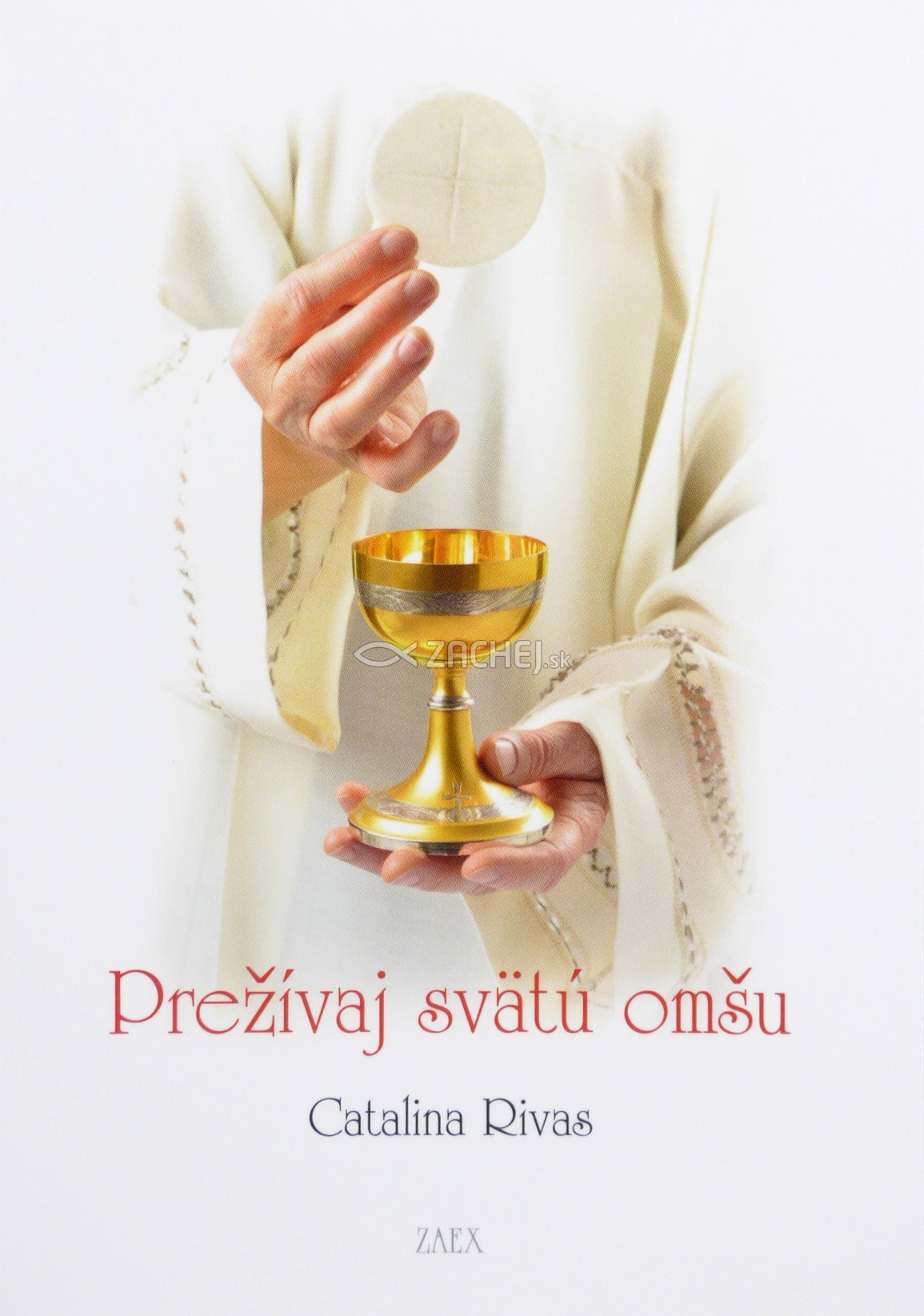 Prežívaj svätú omšu | Catalina Rivas | 0,78 € - obrázok Prežívaj svätú omšu