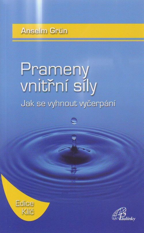 Prameny vnitřní síly - Jak se vyhnout vyčerpání | Anselm Grün | 7,92 € - obrázok Prameny vnitřní síly - Jak se vyhnout vyčerpání