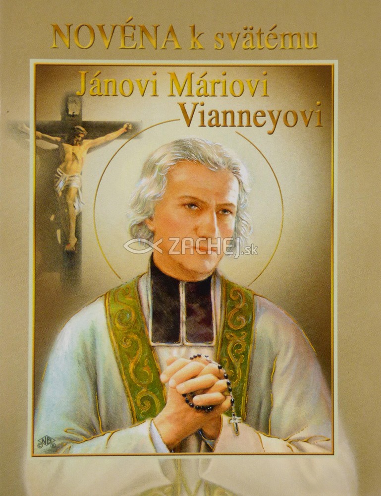 Novéna k svätému Jánovi Máriovi Vianneyovi | 1,26 € - obrázok Novéna k svätému Jánovi Máriovi Vianneyovi