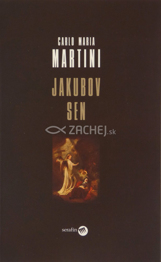 Jakubov sen - Vykročenie na duchovnú cestu | Carlo Maria Martini | 5,04 € - obrázok Jakubov sen - Vykročenie na duchovnú cestu