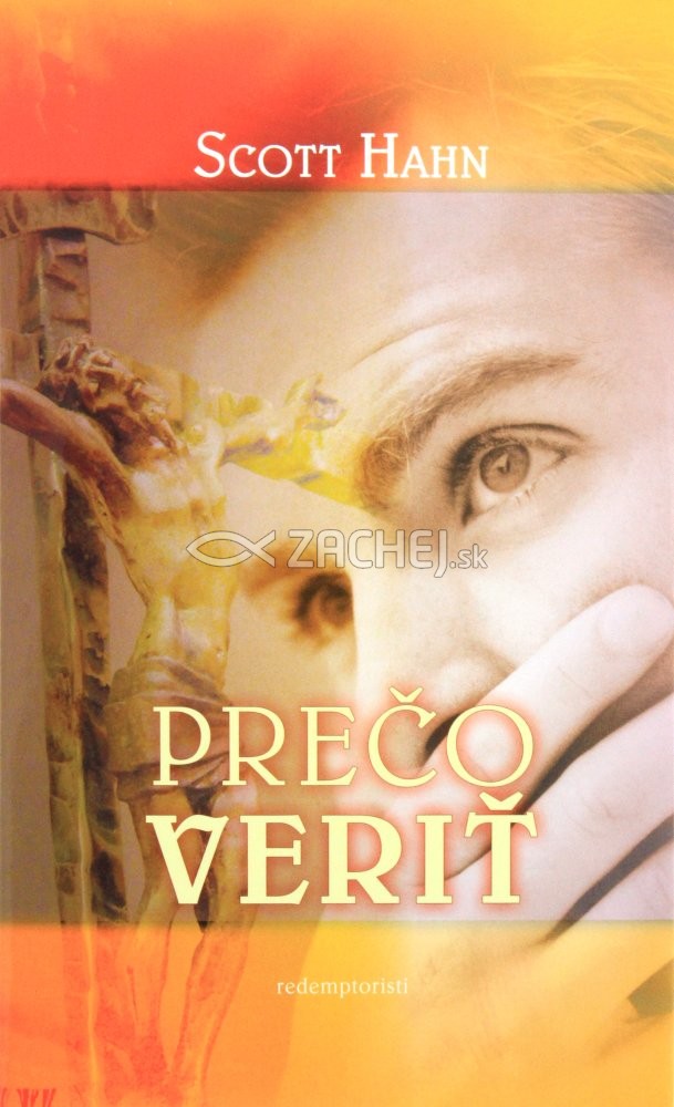 Prečo veriť | Scott Hahn | 5,00 € - obrázok Prečo veriť