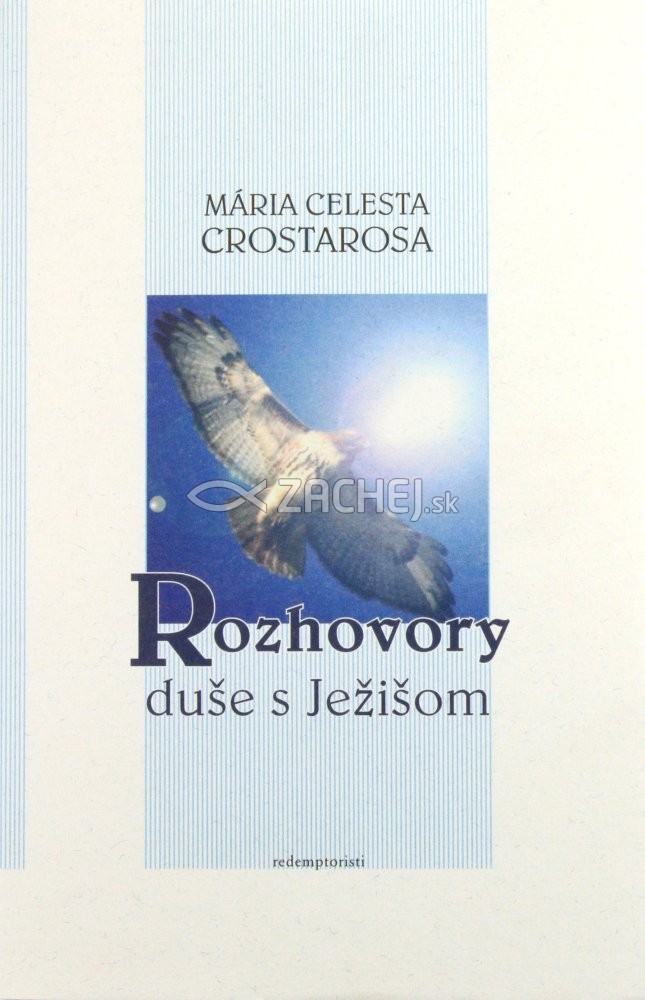 Rozhovory duše s Ježišom | Mária Celesta Crostarosa | 4,20 € - obrázok Rozhovory duše s Ježišom