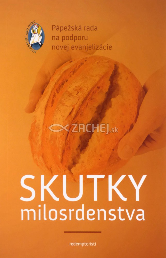 Skutky milosrdenstva | Pápežská rada na podporu novej evanjelizácie | 3,01 € - obrázok Skutky milosrdenstva