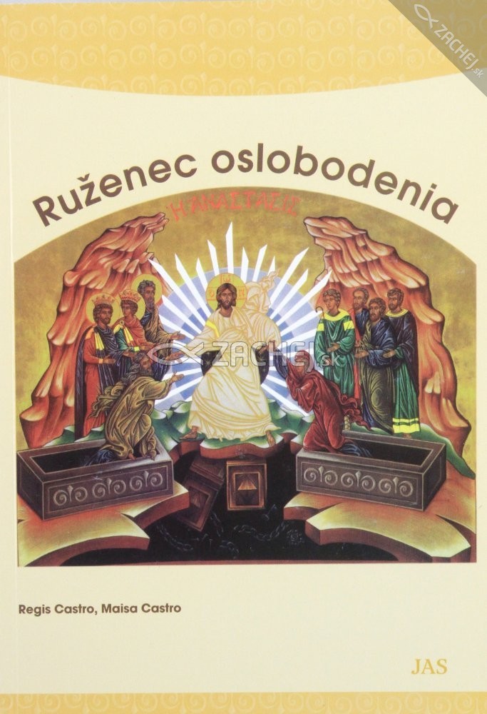 Ruženec oslobodenia - Slovo Božie je pre uzdravenie vášho života | Regis Castro Maisa Castro | 5,82 € - obrázok Ruženec oslobodenia - Slovo Božie je pre uzdravenie vášho života