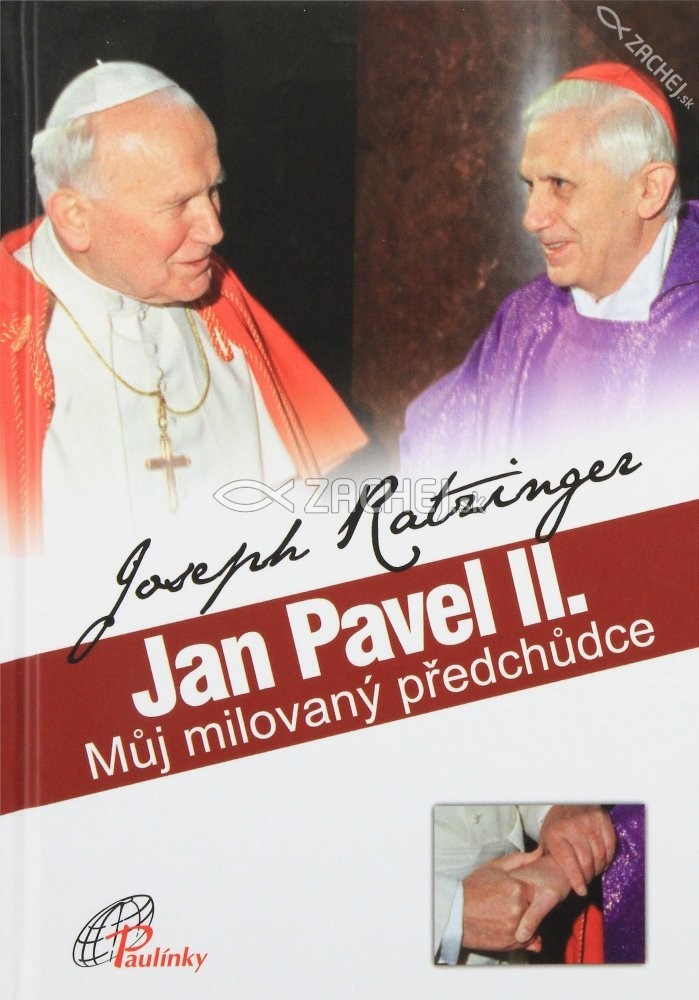 Jan Pavel II. - Můj milovaný předchudce | Joseph Ratzinger | 7,63 € - obrázok Jan Pavel II. - Můj milovaný předchudce