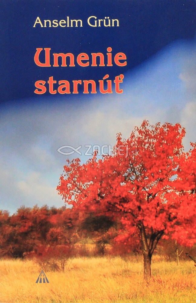 Umenie starnúť | Anselm Grün | 4,83 € - obrázok Umenie starnúť