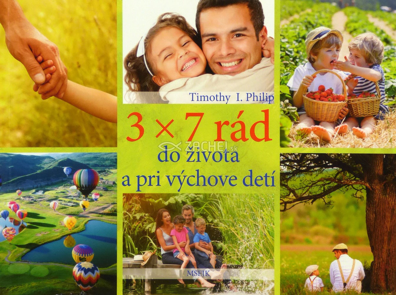 3 x 7 rád do života a pri výchove detí | Timothy I. Philip | 4,27 € - obrázok 3 x 7 rád do života a pri výchove detí