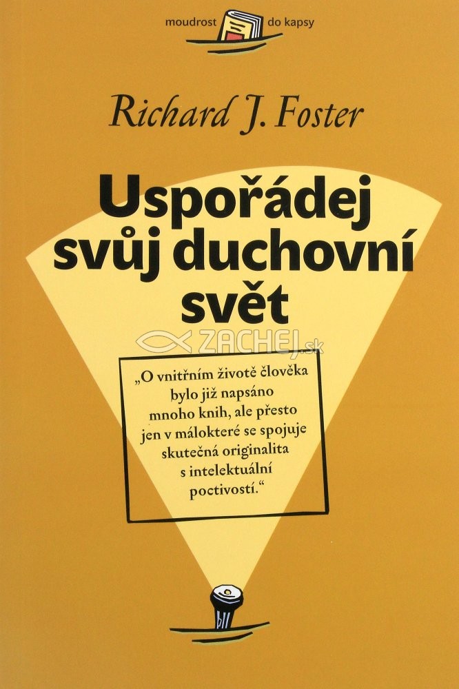 Uspořádej svuj duchovní svět | Richard J. Foster | 9,50 € - obrázok Uspořádej svuj duchovní svět
