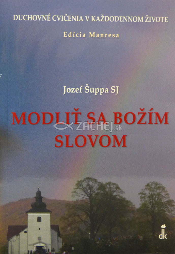 Modliť sa Božím slovom - Duchovné cvičenia v každodennom živote | Jozef Šuppa | 3,88 € - obrázok Modliť sa Božím slovom - Duchovné cvičenia v každodennom živote
