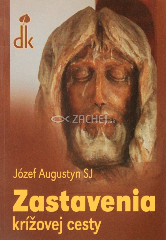 Zastavenia krížovej cesty | Józef Augustyn | 2,74 € - obrázok Zastavenia krížovej cesty