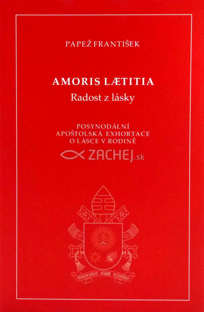 Amoris laetitia - Radost z lásky - Posynodální apoštolská exhortace o lásce v rodině | Jorge Mario Bergoglio | 4,75 € - obrázok Amoris laetitia - Radost z lásky - Posynodální apoštolská exhortace o lásce v rodině