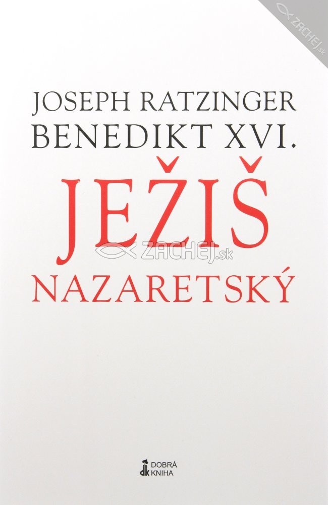 Ježiš Nazaretský 1. diel - Od krstu v Jordáne po premenenie | Benedikt XVI. Joseph Ratzinger | 9,63 € - obrázok Ježiš Nazaretský 1. diel - Od krstu v Jordáne po premenenie