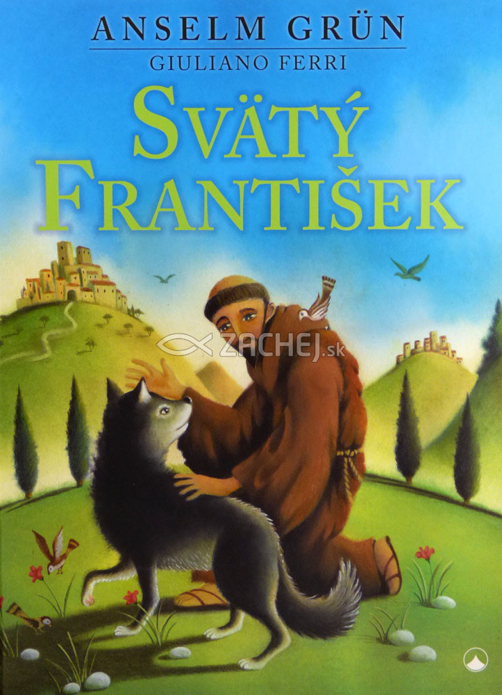 Svätý František | Anselm Grün | 4,75 € - obrázok Svätý František