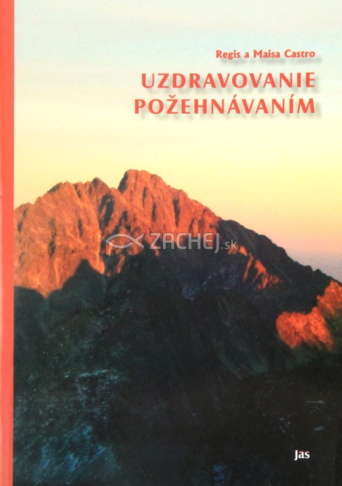 Uzdravovanie požehnávaním | Regis Castro Maisa Castro | 2,13 € - obrázok Uzdravovanie požehnávaním
