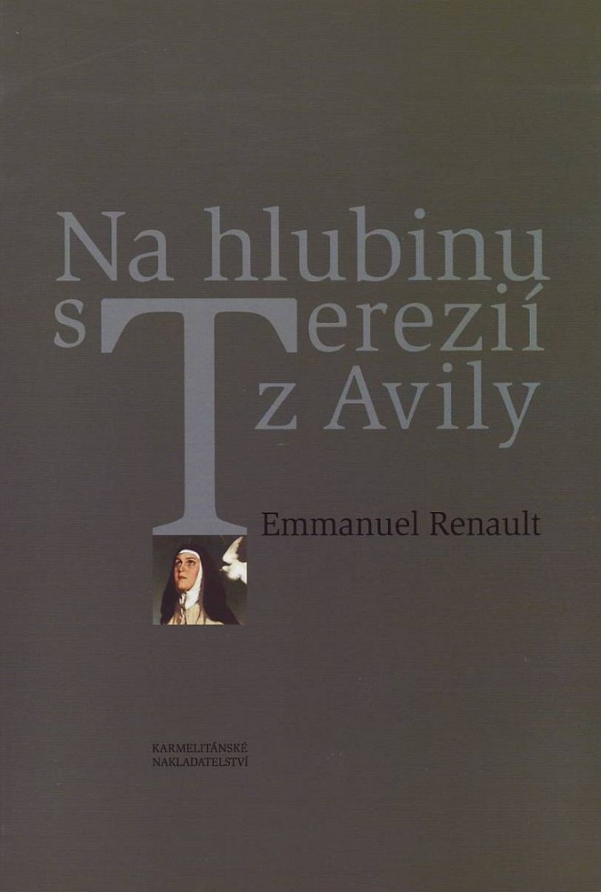 Na hlubinu s Terezií z Avily | Emmanuel Renault | 3,69 € - obrázok Na hlubinu s Terezií z Avily