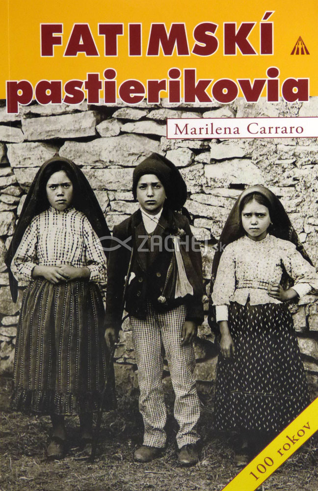 Fatimskí pastierikovia - František • Hyacinta • Lucia | Marilena Carraro | 4,85 € - obrázok Fatimskí pastierikovia - František • Hyacinta • Lucia