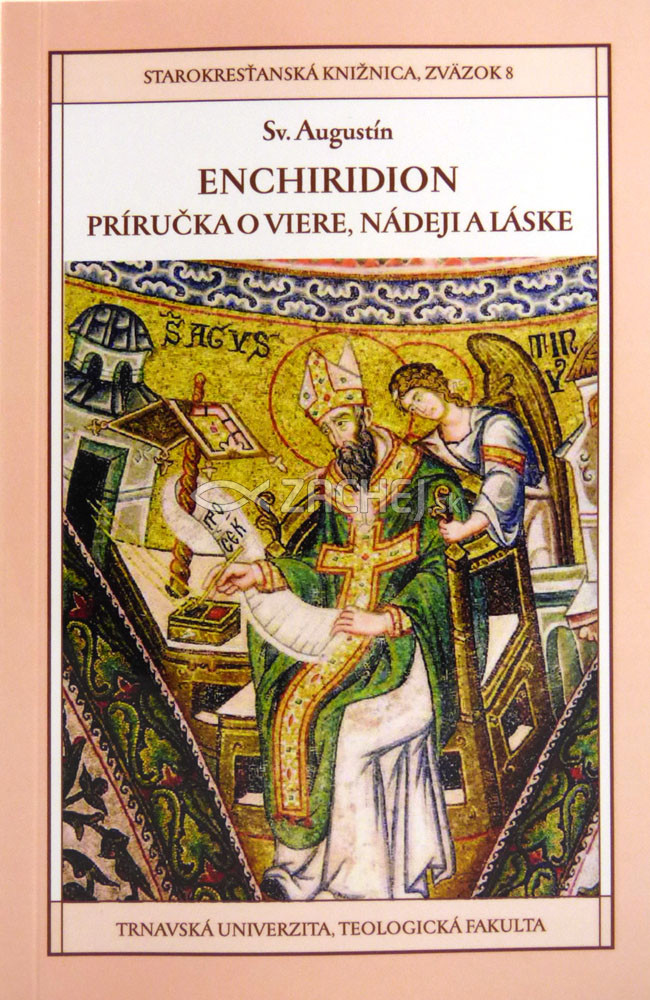 Enchiridion - Starokresťanská knižnica, zväzok 8 | Sv. Augustín | 8,73 € - obrázok Enchiridion - Starokresťanská knižnica, zväzok 8