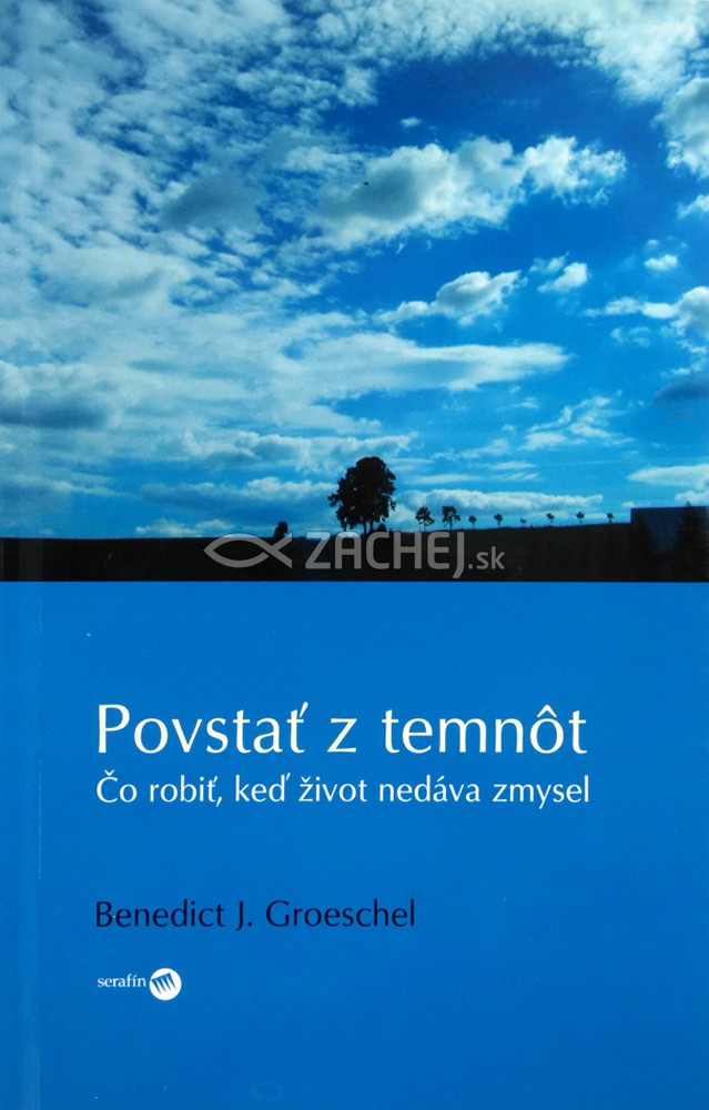 Povstať z temnôt - Čo robiť, keď život nedáva zmysel | Benedict Groeschel | 6,31 € - obrázok Povstať z temnôt - Čo robiť, keď život nedáva zmysel