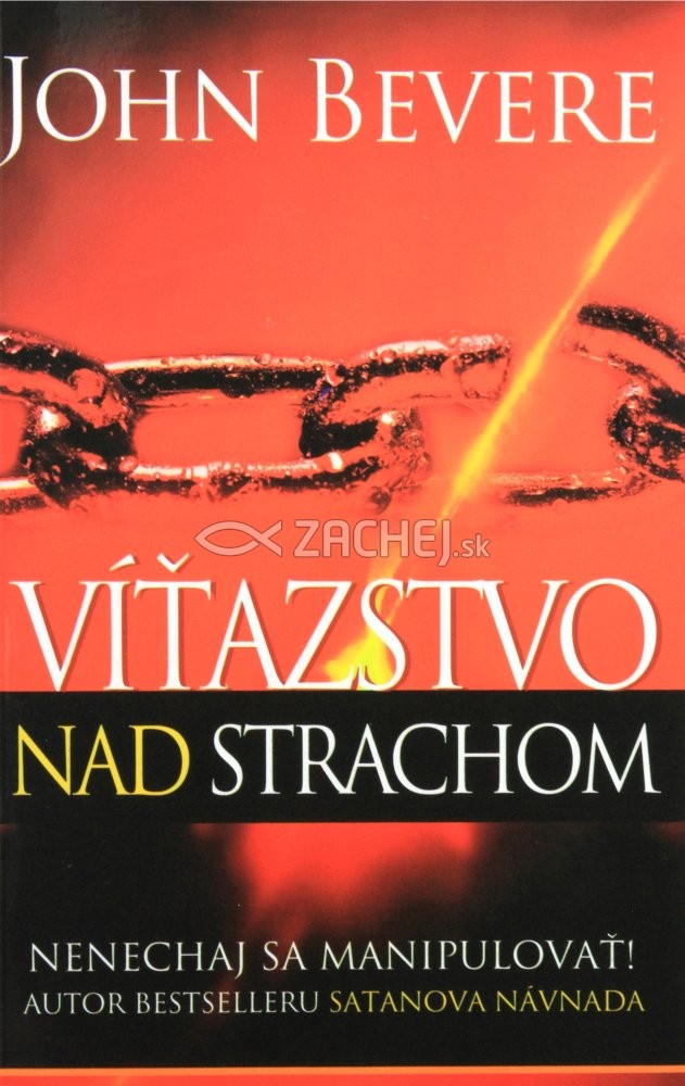 Víťazstvo nad strachom - Nenechaj sa manipulovať! | John Bevere | 7,37 € - obrázok Víťazstvo nad strachom - Nenechaj sa manipulovať!