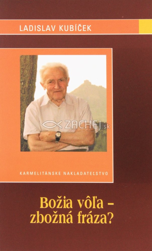 Božia vôľa - zbožná fráza? | Ladislav Kubíček | 1,94 € - obrázok Božia vôľa - zbožná fráza?