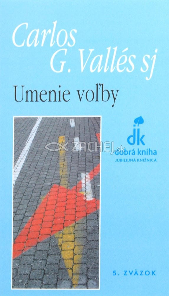 Umenie voľby | Carlos G. Vallés | 1,94 € - obrázok Umenie voľby