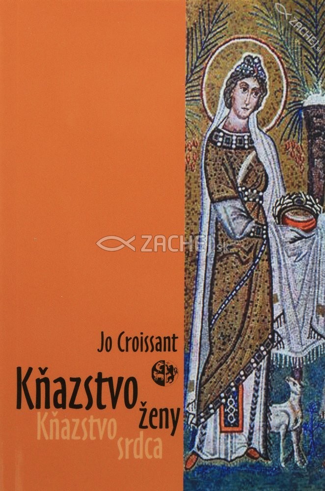Kňazstvo ženy - Kňazstvo srdca | Jo Croissant | 4,59 € - obrázok Kňazstvo ženy - Kňazstvo srdca