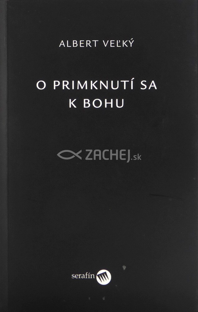 O primknutí sa k Bohu | Albert Veľký | 3,86 € - obrázok O primknutí sa k Bohu