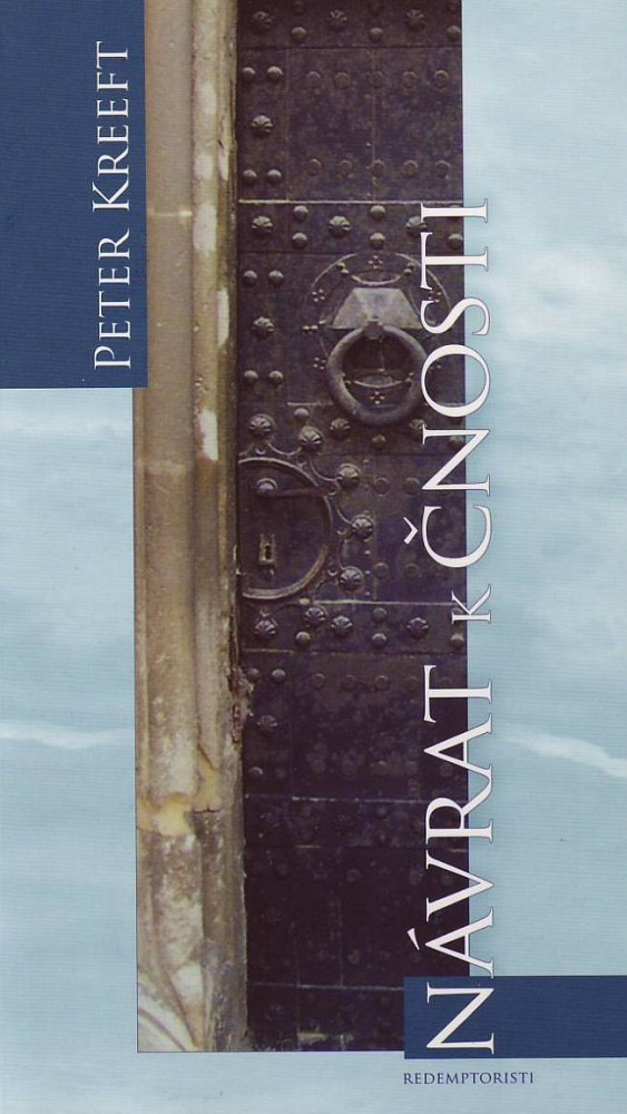 Návrat k čnosti | Peter Kreeft | 3,51 € - obrázok Návrat k čnosti