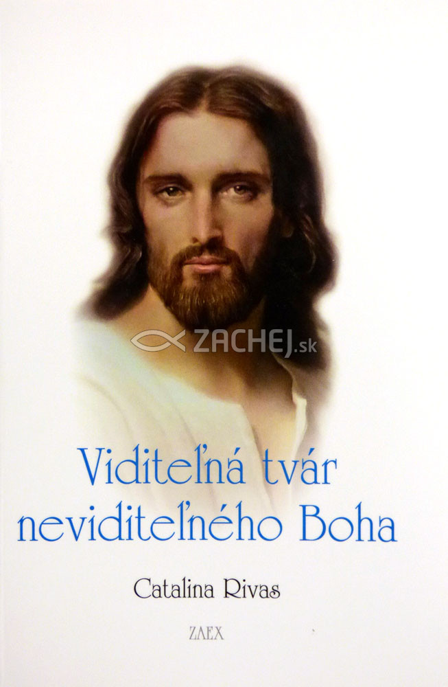 Viditeľná tvár neviditeľného Boha - Catalinino svedectvo | Catalina Rivas | 1,46 € - obrázok Viditeľná tvár neviditeľného Boha - Catalinino svedectvo