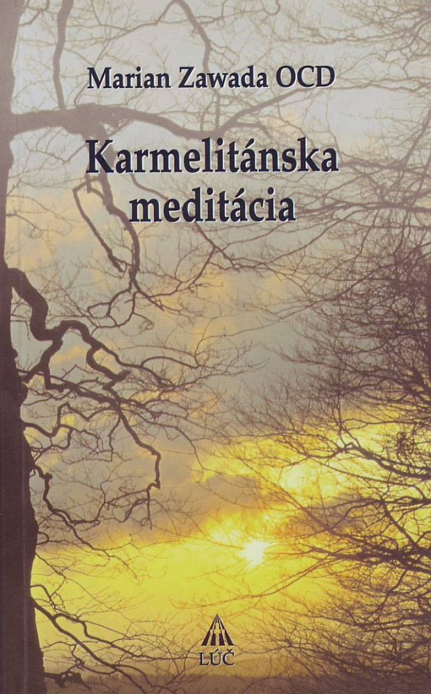 Karmelitánska meditácia | Marian Záwada | 2,38 € - obrázok Karmelitánska meditácia