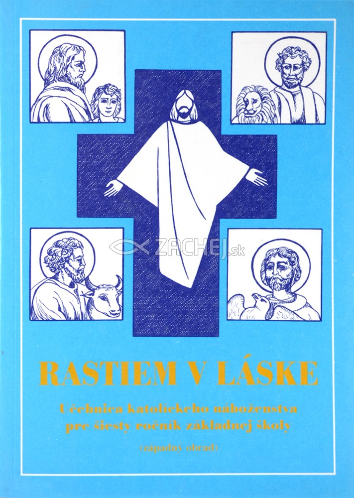 Rastiem v láske - Katechizmus pre 6. ročník ZŠ | Pavol Kolivoška et al. | 3,20 € - obrázok Rastiem v láske - Katechizmus pre 6. ročník ZŠ