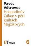 Hospodinův Zákon v pěti knihách Mojžíšových | Petr Větrovec | 7,47 € - obrázok Hospodinův Zákon v pěti knihách Mojžíšových