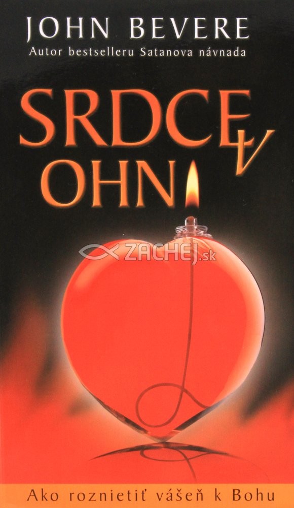 Srdce v ohni - Ako roznietiť vášeň k Bohu | John Bevere | 7,05 € - obrázok Srdce v ohni - Ako roznietiť vášeň k Bohu