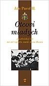 Otcovi mladých - Apoštolský list na sté výročie smrti dona Bosca | Ján Pavol II.; Karol Wojtyla | 0,58 € - obrázok Otcovi mladých - Apoštolský list na sté výročie smrti dona Bosca