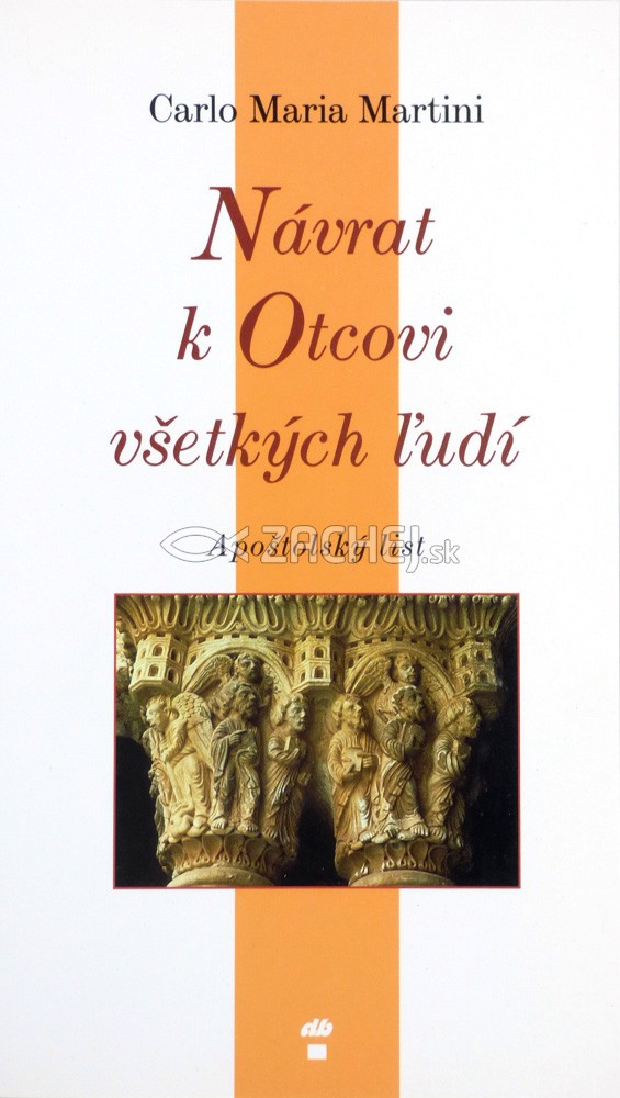 Návrat k Otcovi všetkých ľudí - Apoštolský list | Carlo Maria Martini | 0,48 € - obrázok Návrat k Otcovi všetkých ľudí - Apoštolský list