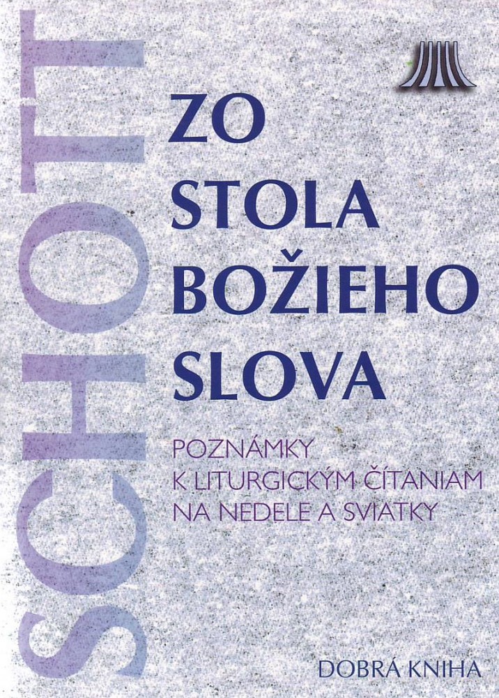 Zo stola Božieho slova - Poznámky k liturgickým čítaniam na nedele a sviatky | Schott | 11,35 € - obrázok Zo stola Božieho slova - Poznámky k liturgickým čítaniam na nedele a sviatky