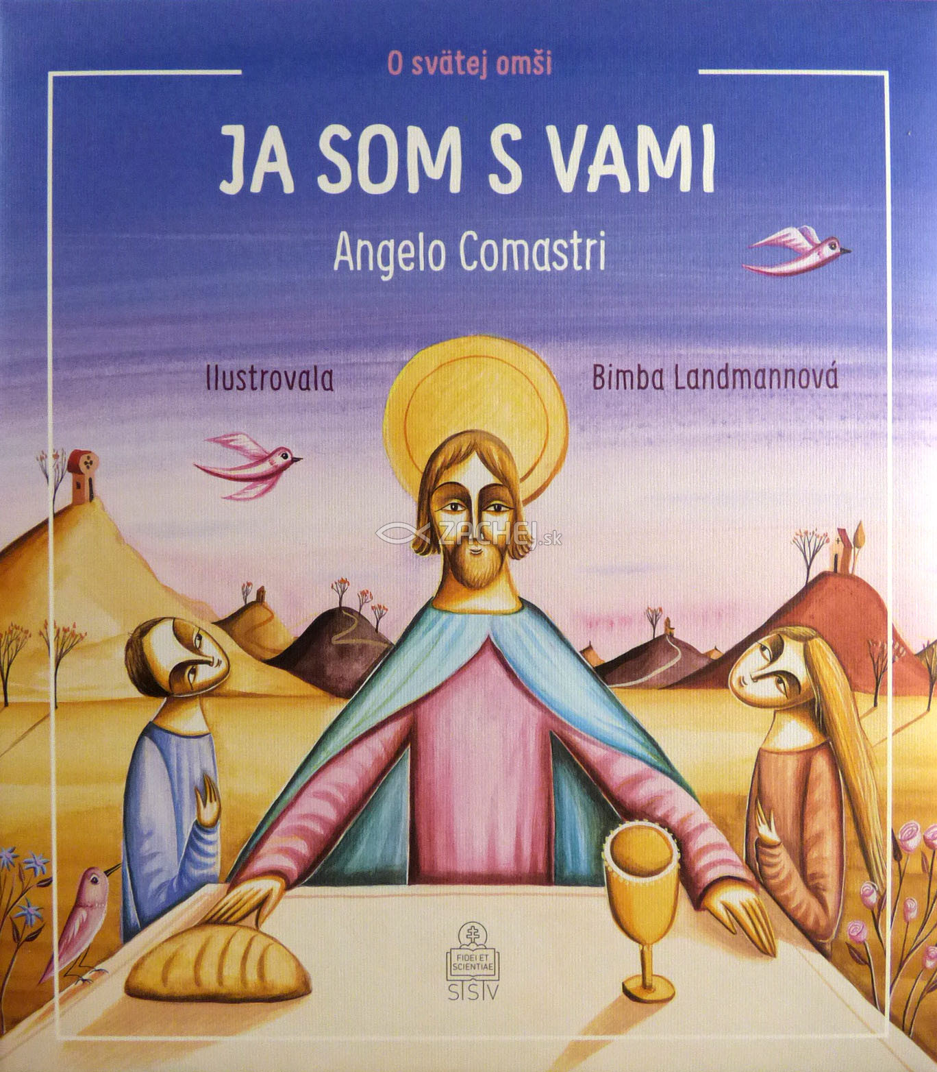 Ja som s vami - O svätej omši | Angelo Comastri | 13,00 € - obrázok Ja som s vami - O svätej omši