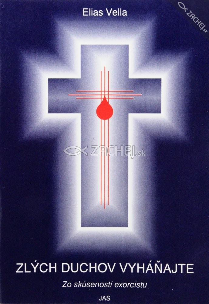 Zlých duchov vyháňajte - Zo skúseností exorcistu | Elias Vella | 1,70 € - obrázok Zlých duchov vyháňajte - Zo skúseností exorcistu