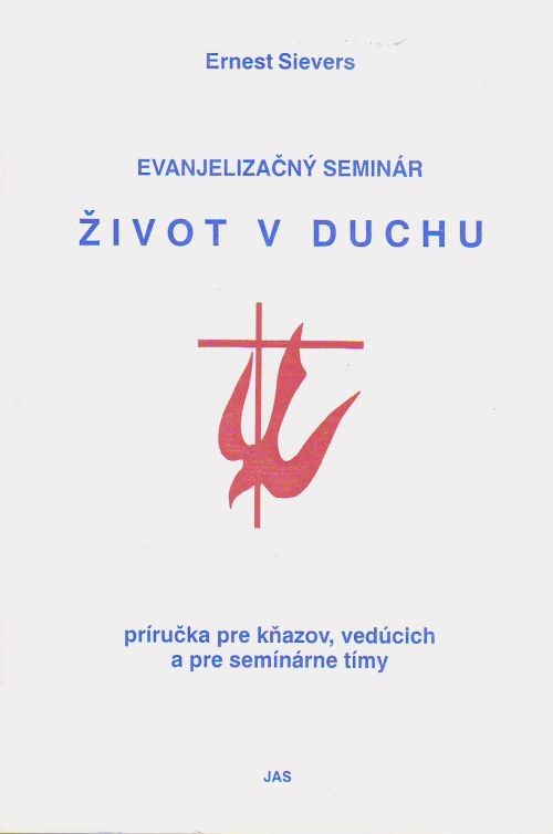 Život v Duchu 2 - Príručka pre kňazov, vedúcich a pre seminárne tímy | Ernest Sievers | 2,35 € - obrázok Život v Duchu 2 - Príručka pre kňazov, vedúcich a pre seminárne tímy
