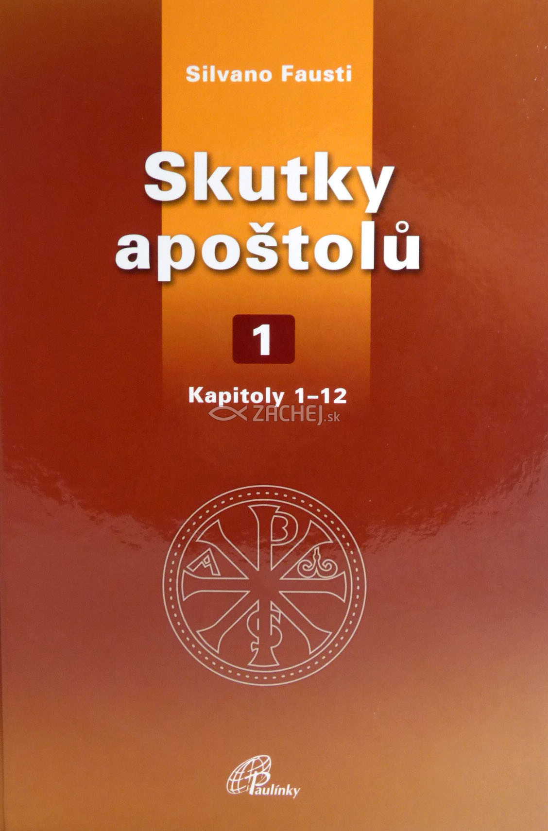 Skutky apoštolů 1 - Kapitoly 1 - 12 | Silvano Fausti | 24,25 € - obrázok Skutky apoštolů 1 - Kapitoly 1 - 12