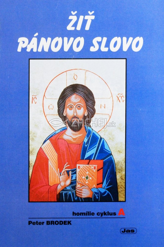 Žiť Pánovo slovo - Homílie cyklus A | Peter Brodek | 5,72 € - obrázok Žiť Pánovo slovo - Homílie cyklus A
