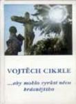 Aby mohlo vyrůst něco krásnějšího | Vojtěch Cikrle | 3,78 € - obrázok Aby mohlo vyrůst něco krásnějšího