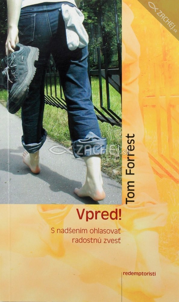 Vpred! - S nadšením ohlasovať radostnú zvesť | Tom Forrest | 2,04 € - obrázok Vpred! - S nadšením ohlasovať radostnú zvesť