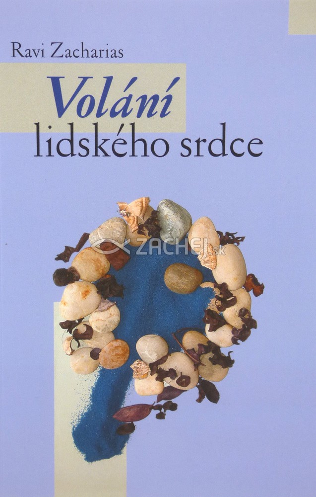 Volaní lidského srdce | Ravi Zaacharias | 10,62 € - obrázok Volaní lidského srdce