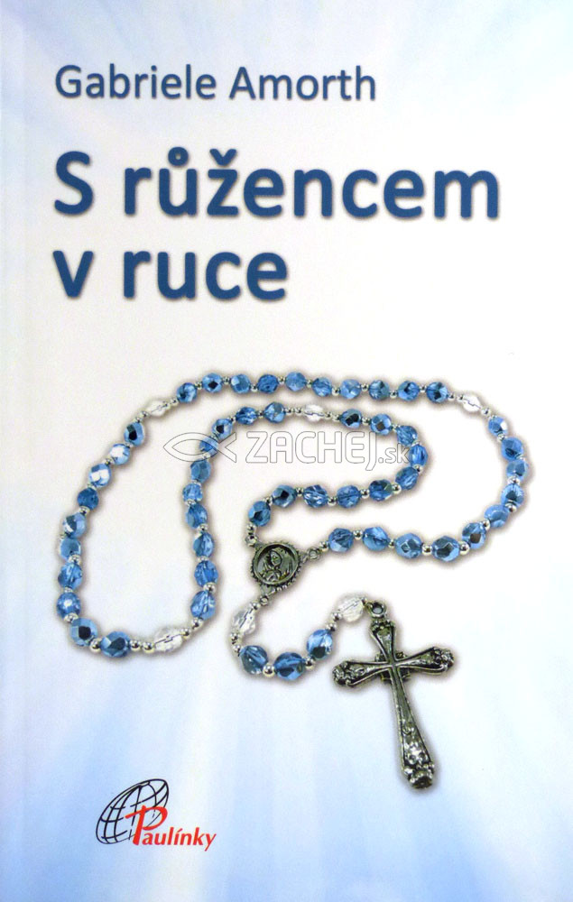 S růžencem v ruce | Gabriele Amorth | 8,25 € - obrázok S růžencem v ruce